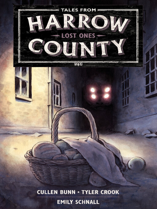 Title details for Tales from Harrow County: Lost Ones by Cullen Bunn - Available